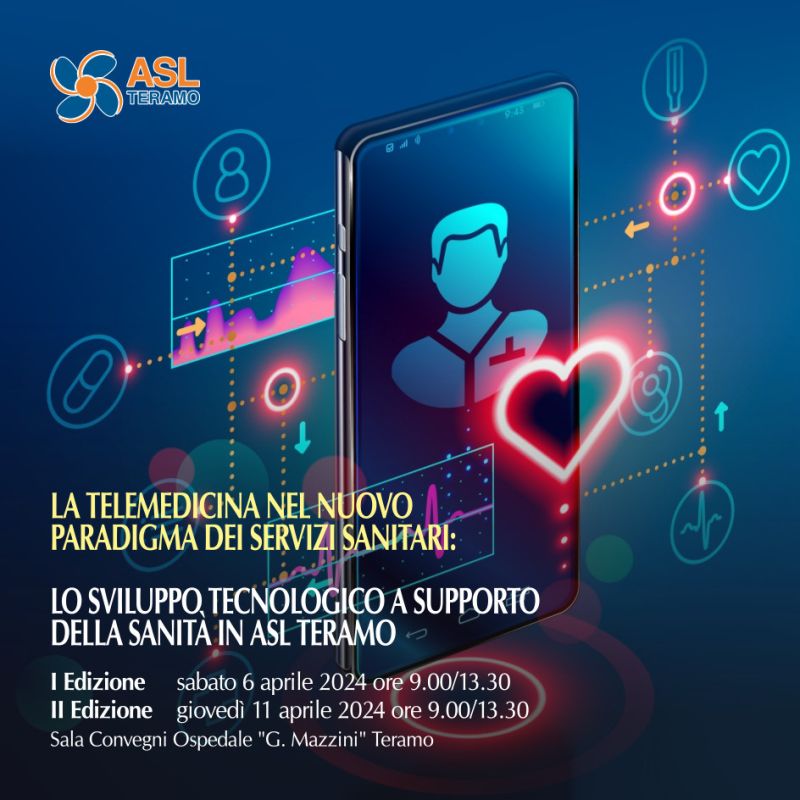 La telemedicina nel nuovo paradigma dei servizi sanitari: lo sviluppo tecnologico a supporto della sanità in ASL Teramo - 6 e 11 aprile 2024
