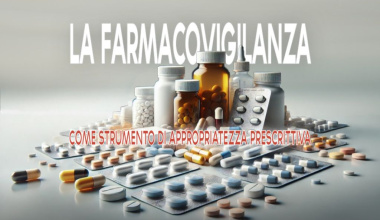 La farmacovigilanza come strumento di appropriatezza prescrittiva - 8 novembre 2024