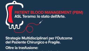 PATIENT BLOOD MANAGEMENT (PBM) ASL Teramo: lo stato dell'Arte. Strategie Multidisciplinari per l'Outcome del Paziente Chirurgico e Fragile. Oltre la trasfusione: ottimizzare il capitale ematico del paziente venerdì 30 ottobre 2026