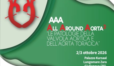 AAA All Around Aorta2 “LE PATOLOGIE DELLA VALVOLA AORTICA E DELL’AORTA TORACICA” 2-3 ottobre 2026 Giulianova